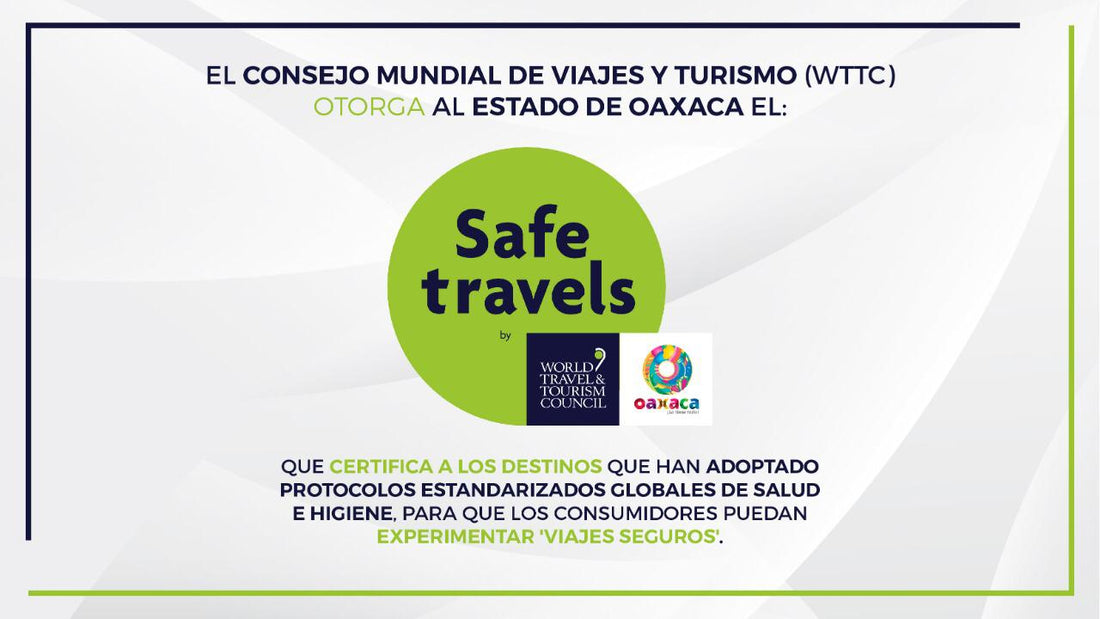 Oaxaca recibe Sello de Viaje Seguro
