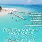Riviera Maya y Tren Maya
