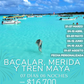 Bacalar, Tren Maya y Mérida - desde GDL