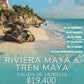 Riviera Maya y Tren Maya
