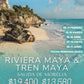 Riviera Maya y Tren Maya