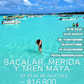 Bacalar, Tren Maya y Mérida - desde GDL